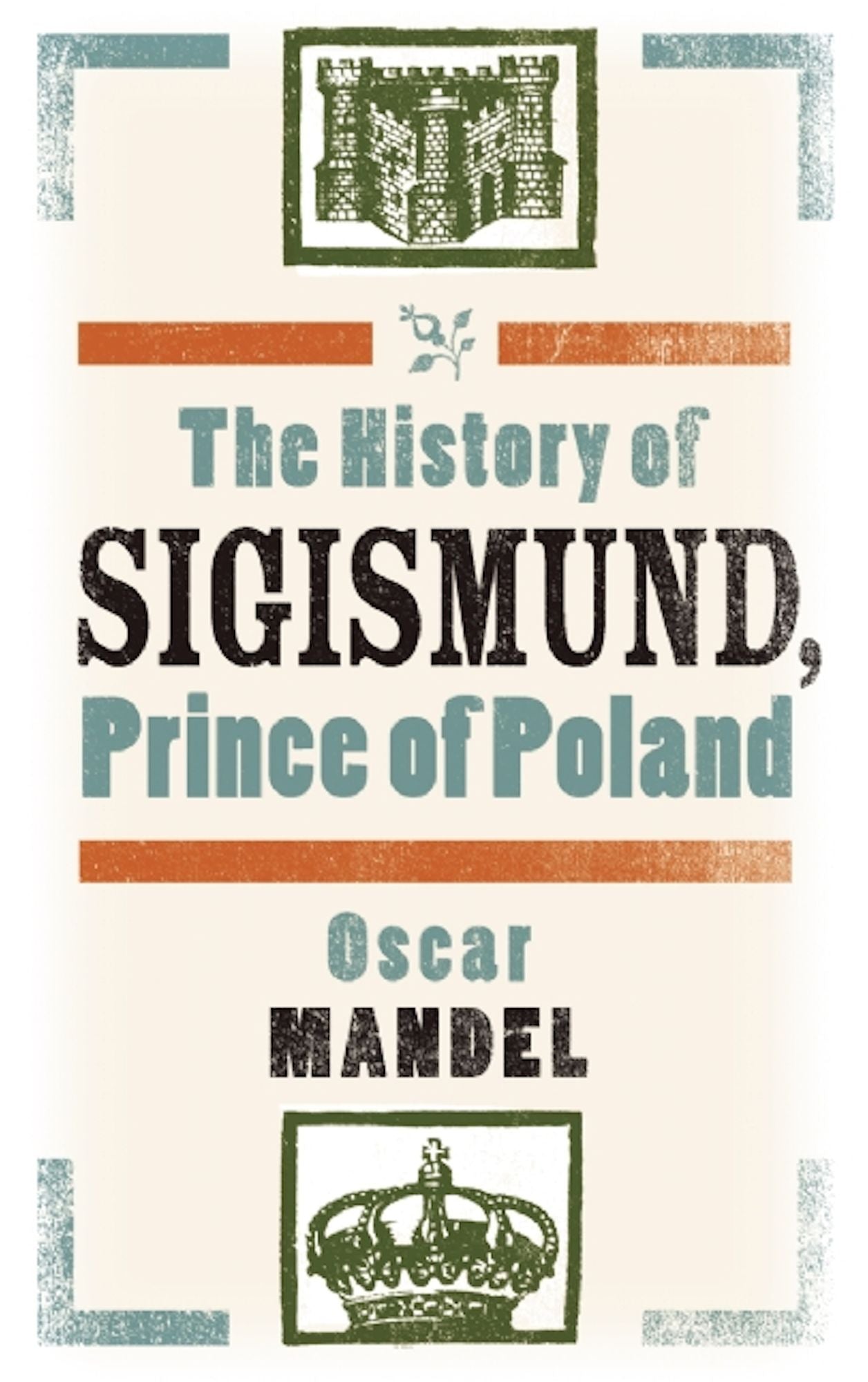 The History of Sigismund, Prince of Poland