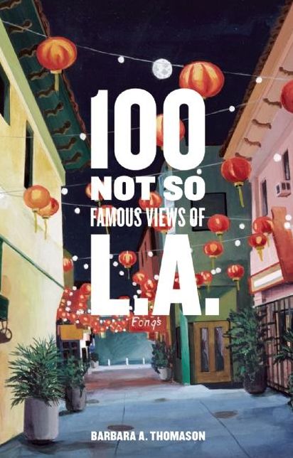 100 Not So Famous Views of L.A.