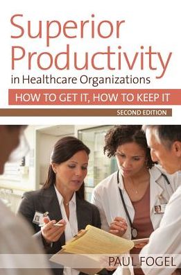 Superior Productivity: How to Get It, How to Keep It