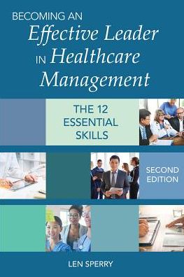 Becoming an Effective Leader in Healthcare Management