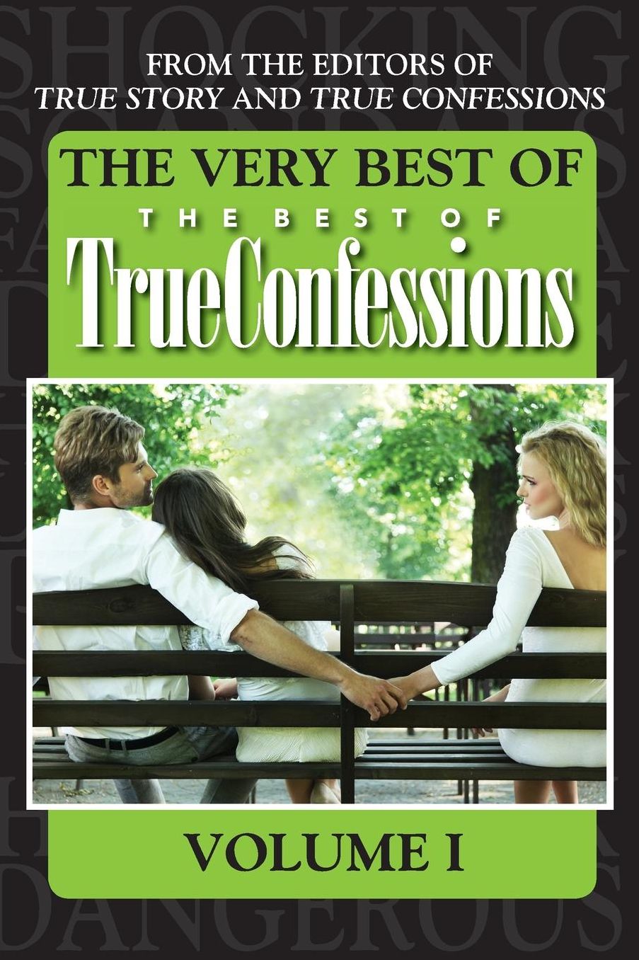 The Very Best Of The Best Of True Confessions Volume I