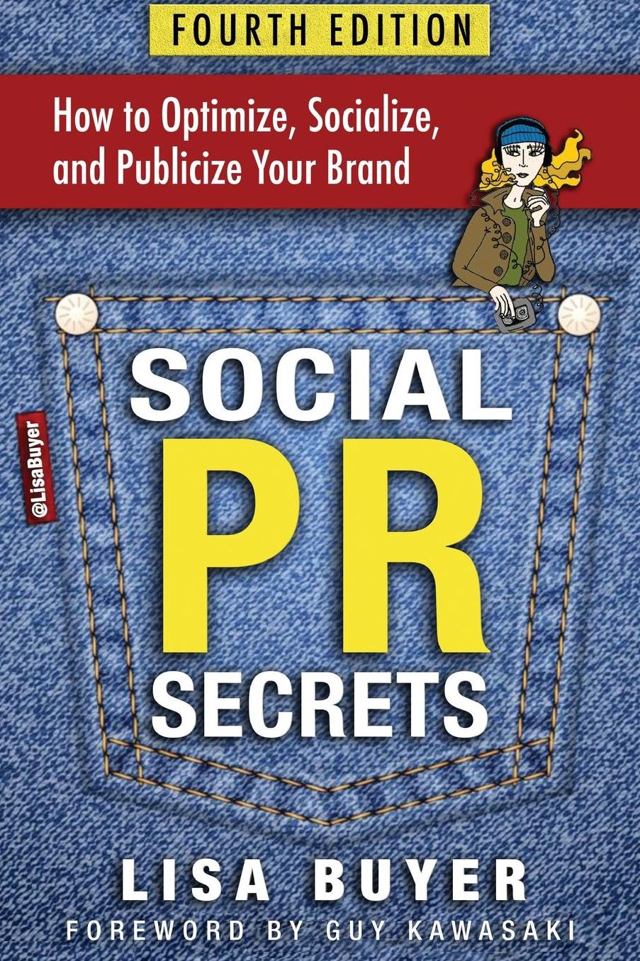 Social PR Secrets: How to Optimize, Socialize, and Publicize Your Brand 2016