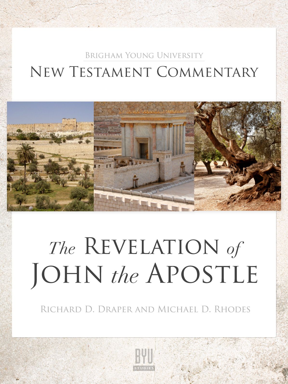 The Revelation of John the Apostle: BYU New Testament Commentary Series