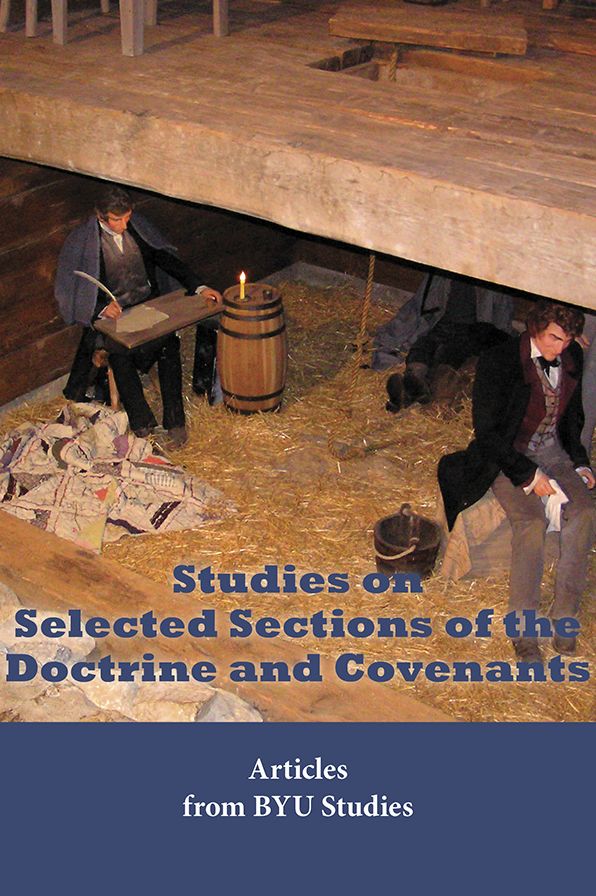 Studies on Selected Sections of the Doctrine and Covenants: Articles from BYU Studies