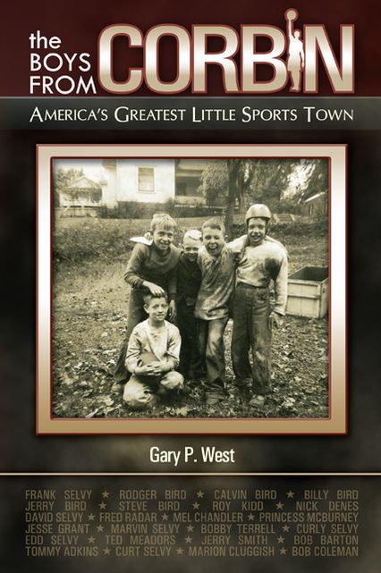 The Boys from Corbin: America's Greatest Little Sports Town