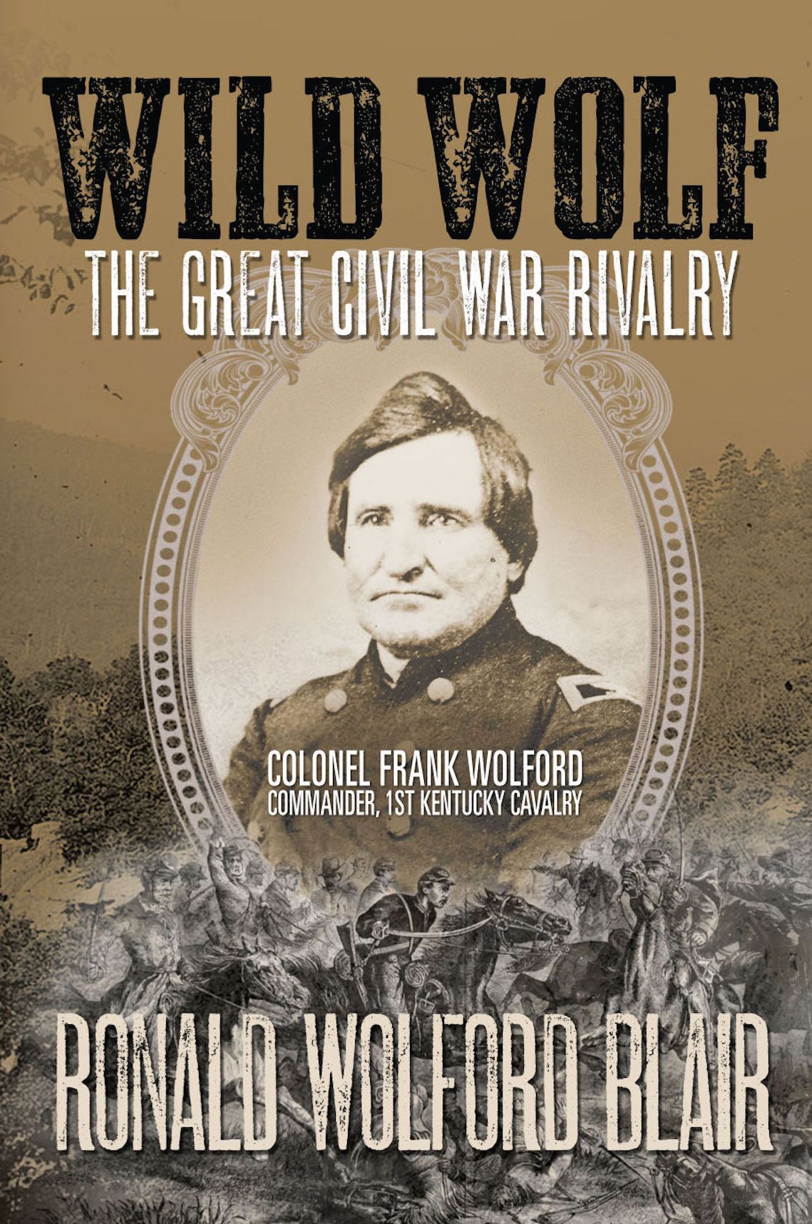 WILD WOLF - The Great Civil War Rivalry