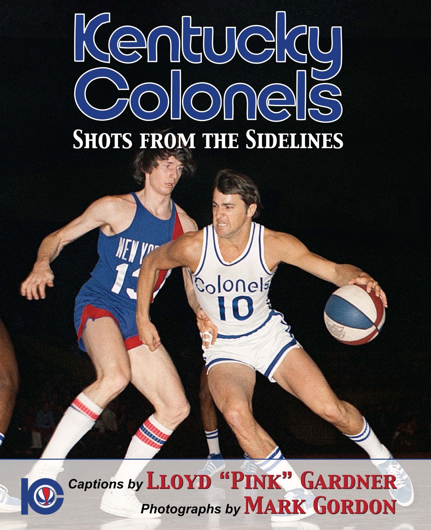 Kentucky Colonels-Shots from the Sidelines