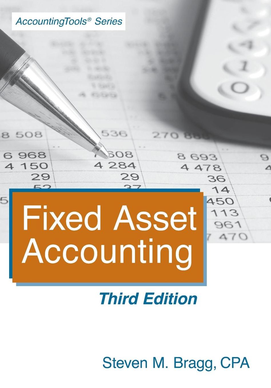 Fixed Asset Accounting: Third Edition