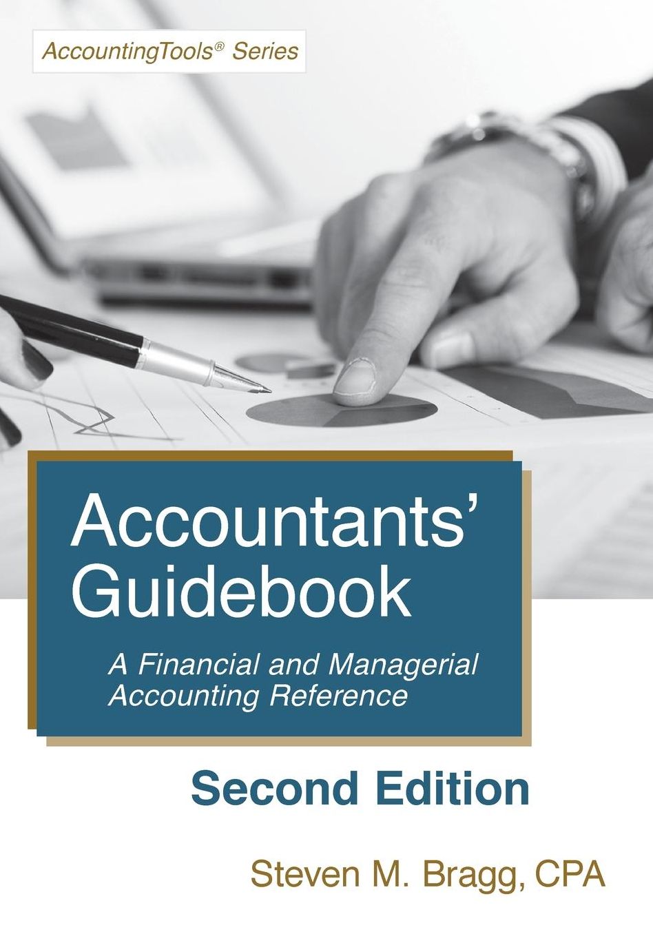 Accountants' Guidebook: Second Edition: A Financial and Managerial Accounting Reference