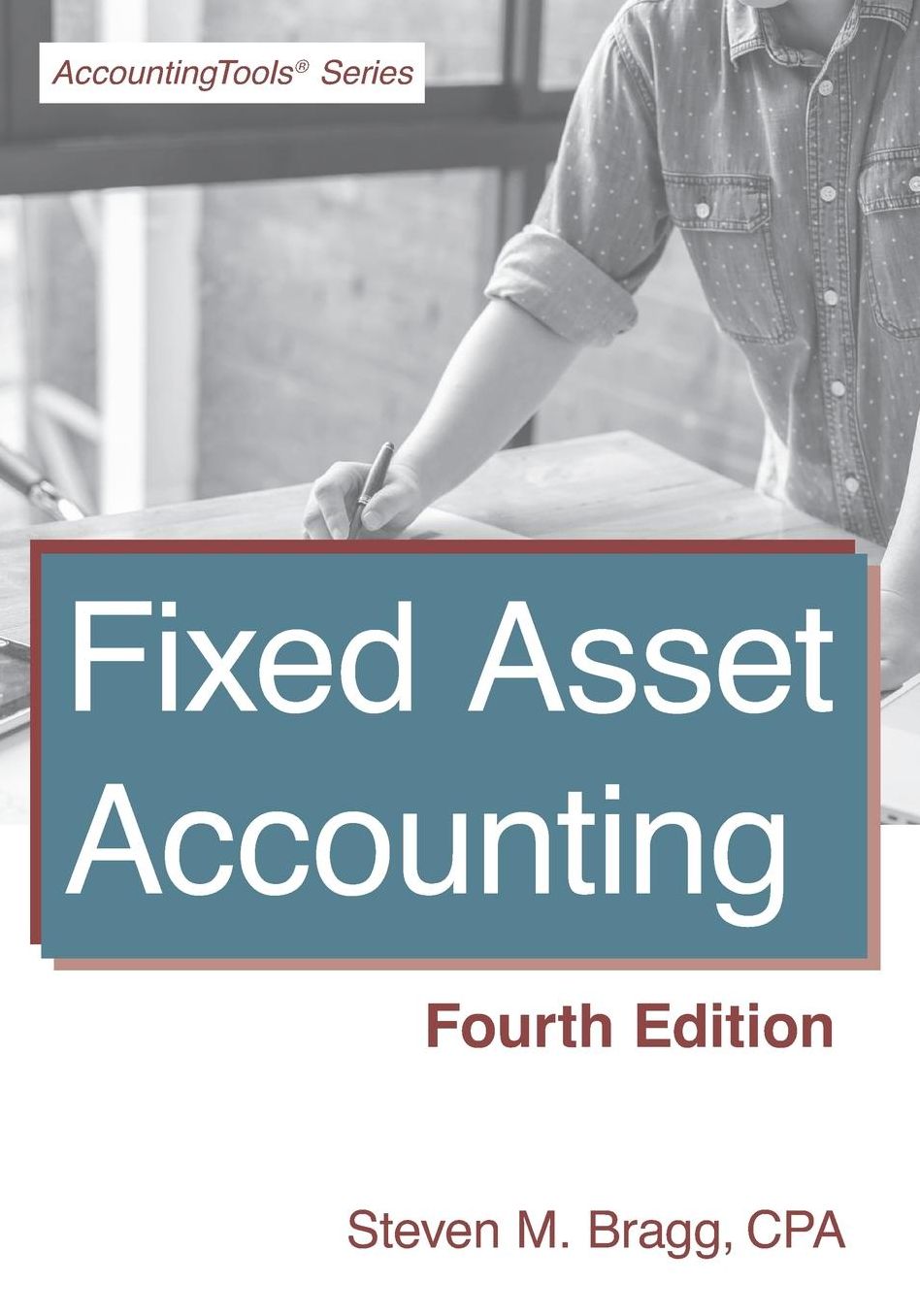 Fixed Asset Accounting: Fourth Edition