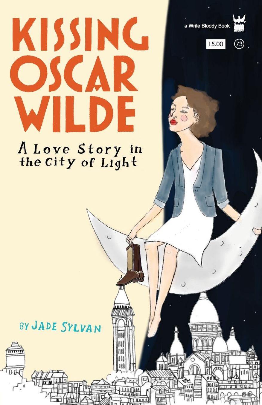 Kissing Oscar Wilde: A Memoir in The City of Lights