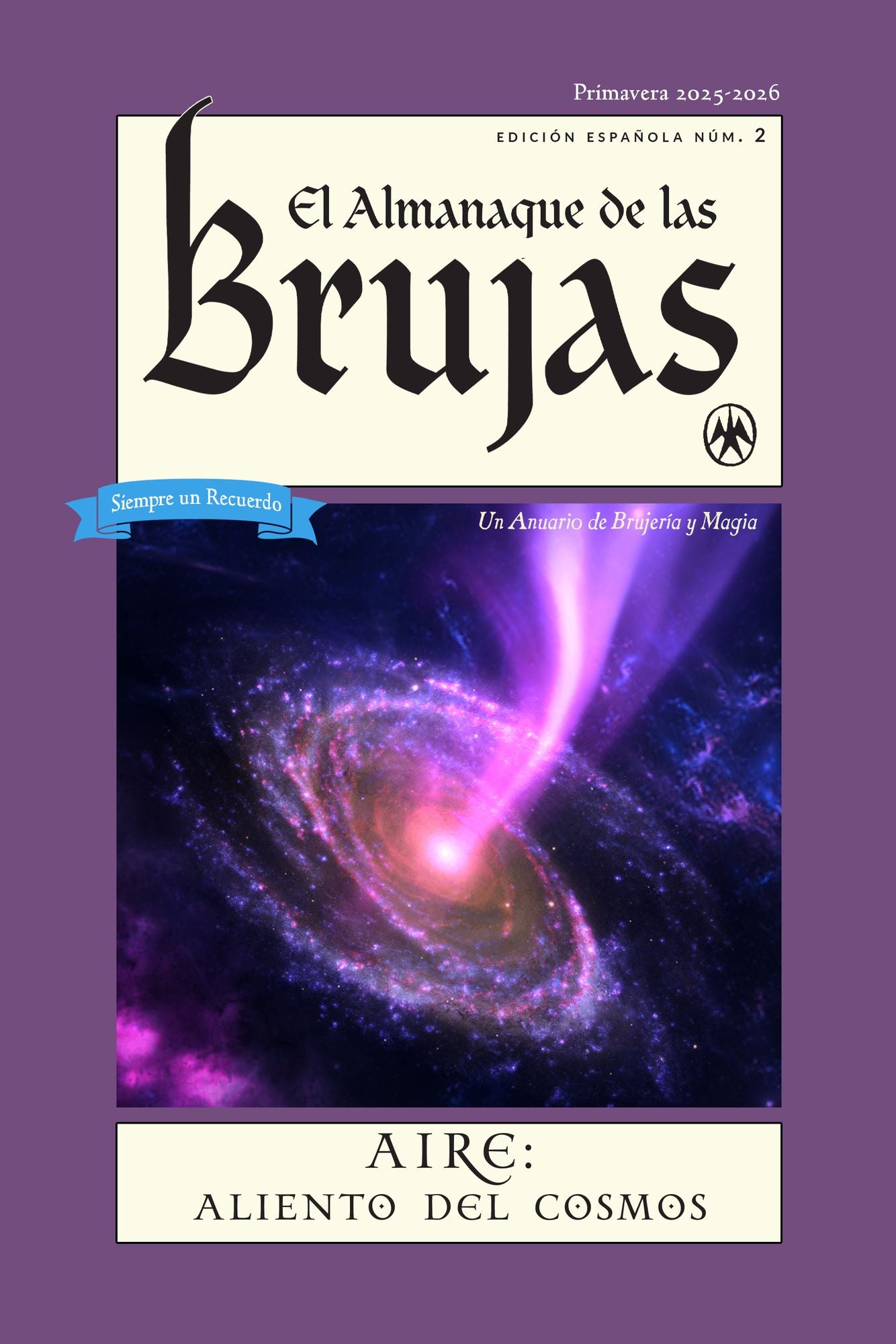 El Almanaque de las Brujas (The Witches' Almanac Spanish Edition Issue 2): Primavera 2025 - 2026