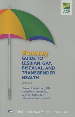 Fenway Guide to Lesbian, Gay, Bisexual, and Transgender Health