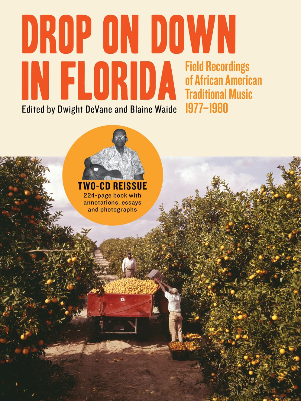 Drop on Down in Florida : Field Recordings of African American Traditional Music 1977-1980