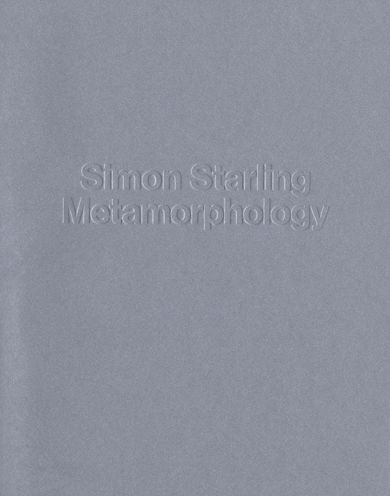 Simon Starling: Metamorphology