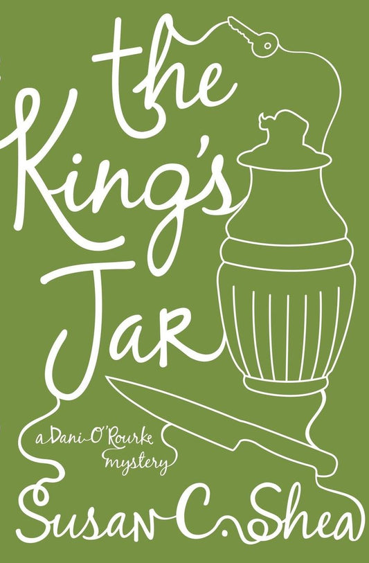 The King's Jar: A Dani O'Rourke Mystery