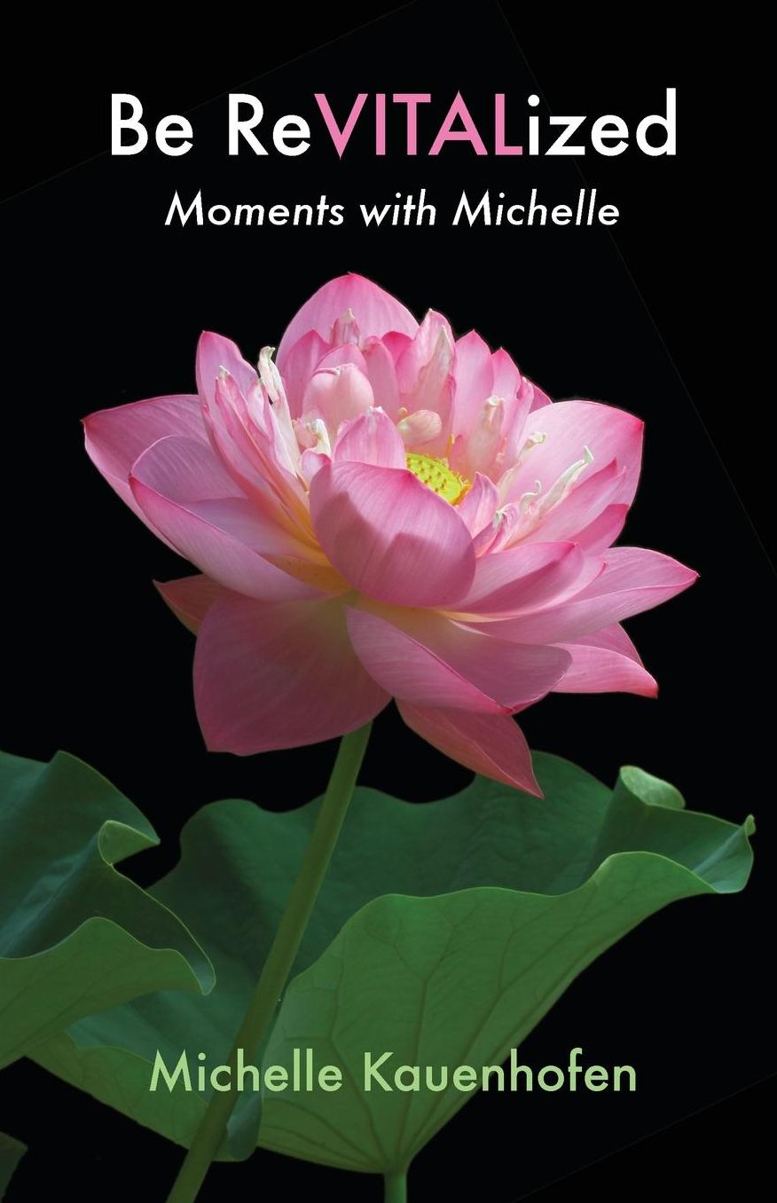 Be ReVITALized: Moments with Michelle