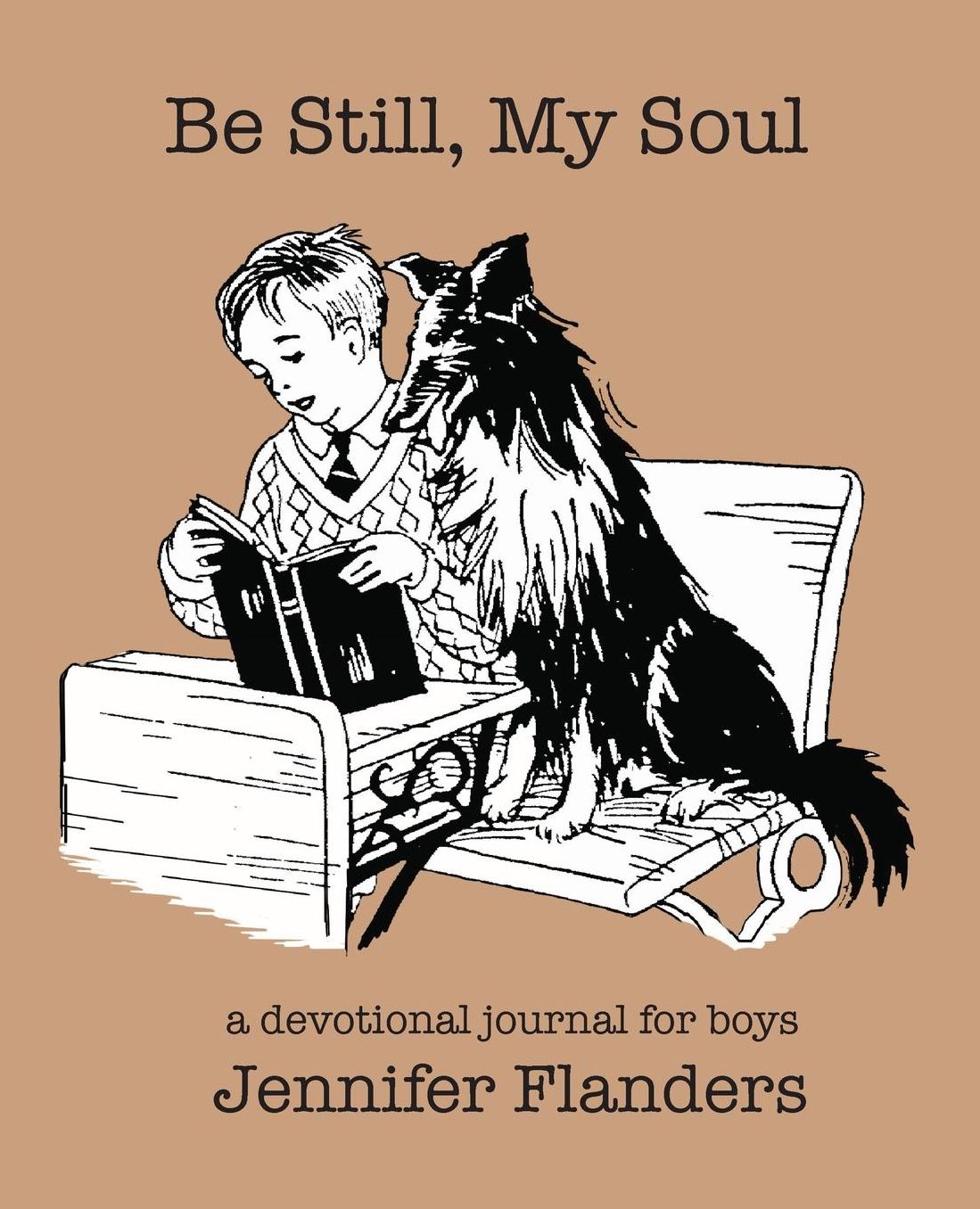 Be Still My Soul: A Devotional Journal for Boys