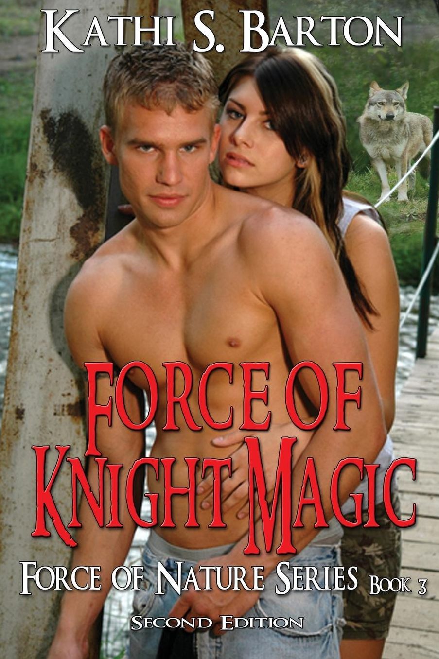 Force of Knight Magic: Force of Nature Series Book 3