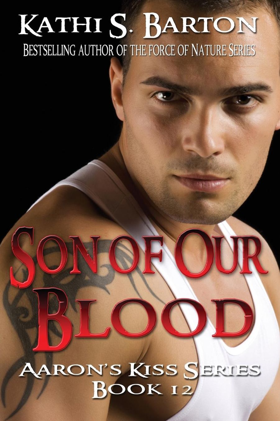 Son of Our Blood: Aaron's Kiss Series Book 12