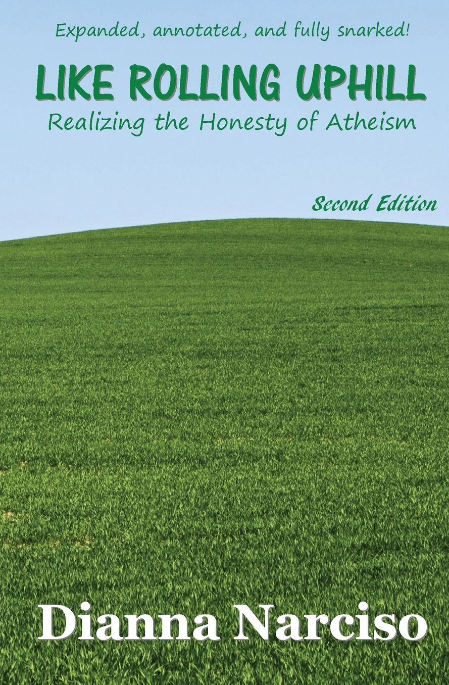 Like Rolling Uphill: Realizing the Honesty of Atheism