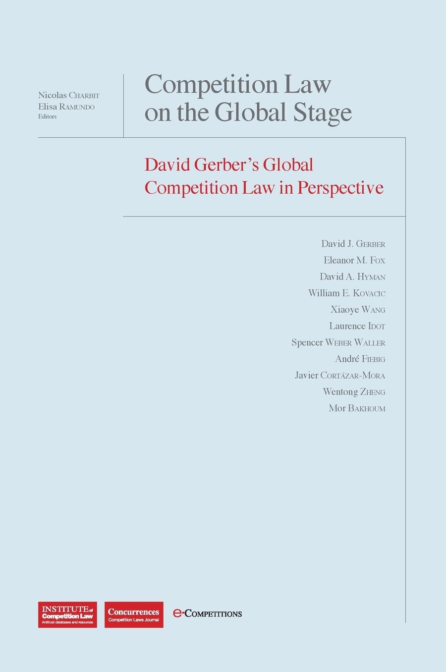 Competition Law on the Global Stage: David Gerber's Global Competition Law in Perspective