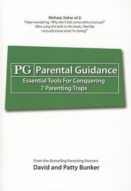 PG/Parental Guidance: Essential Tools for Conquering 7 Parenting Traps