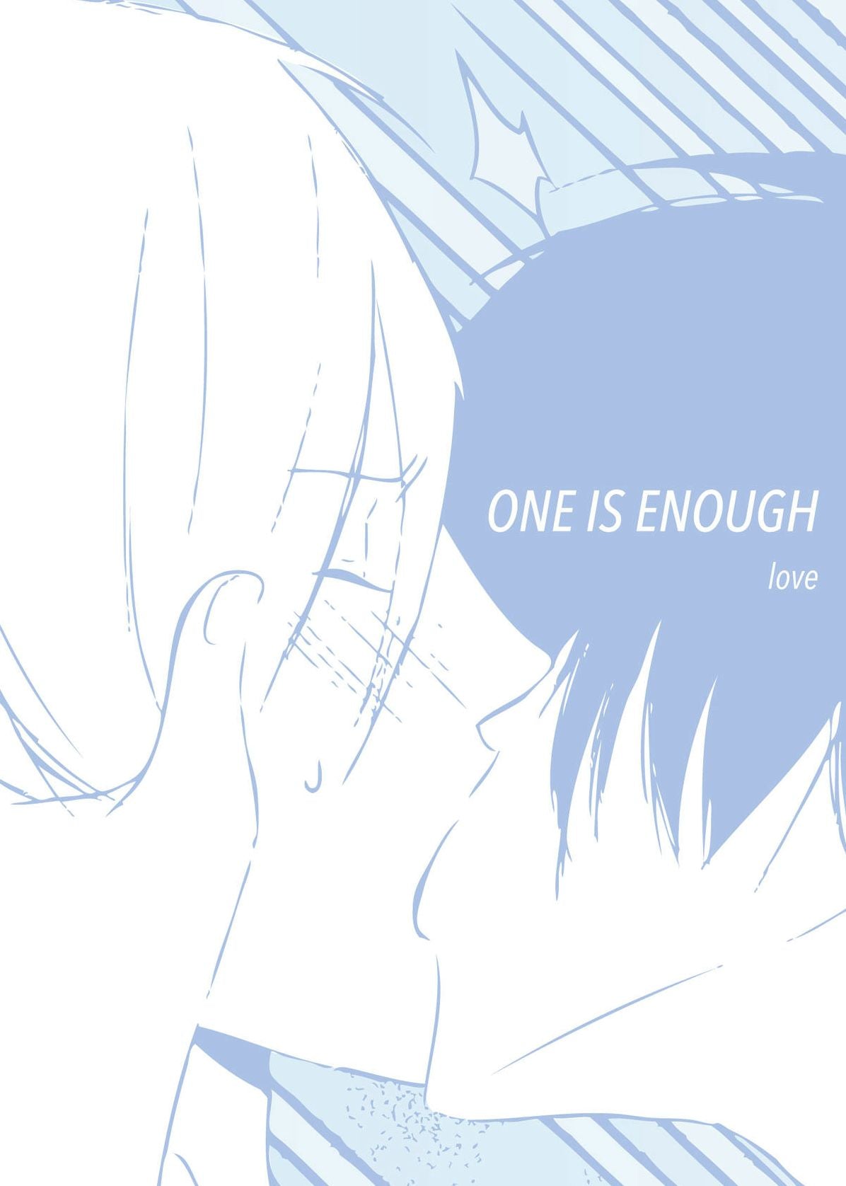 One is Enough