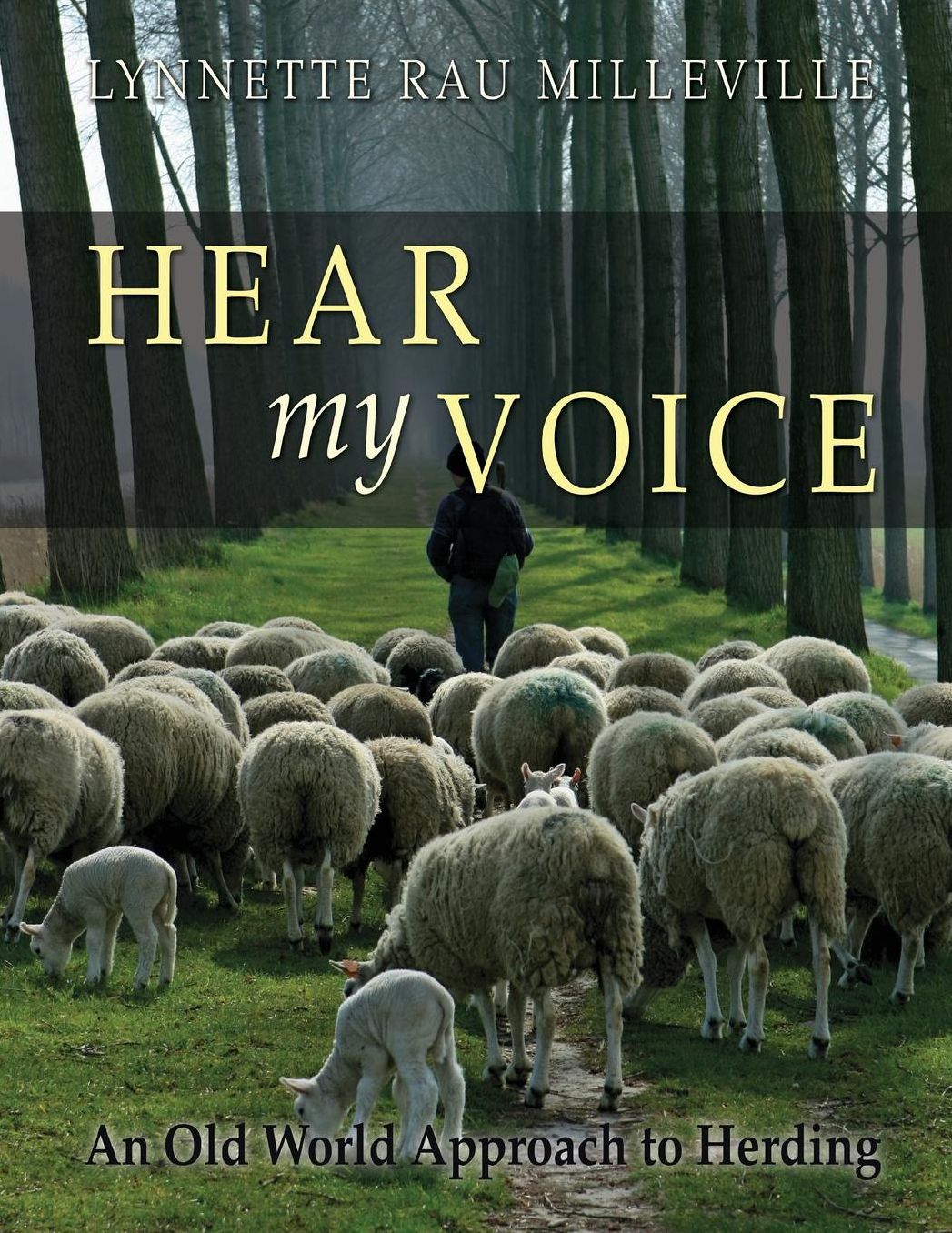 Hear my Voice: An Old World Approach to Herding