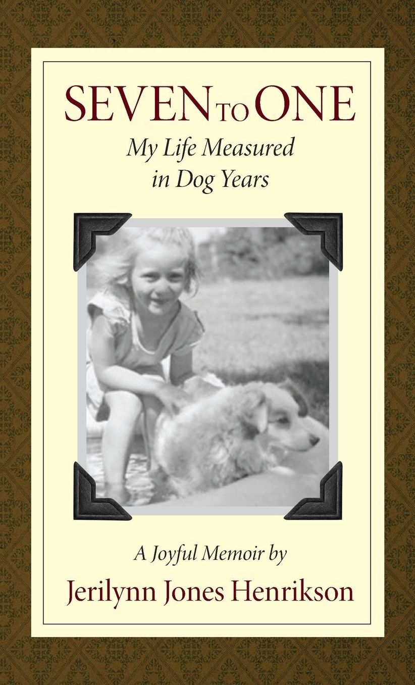 Seven to One: My Life Measured in Dog Years