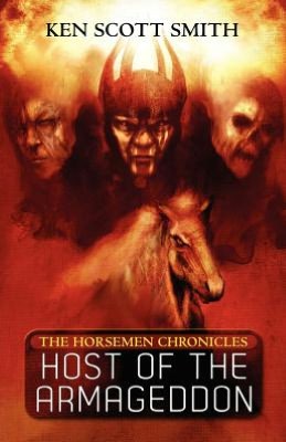 Host of the Armageddon: The Horsemen Chronicles Book 1