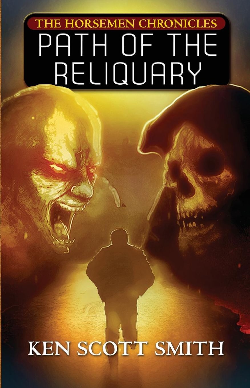 Path of the Reliquary (the Horsemen Chronicles: Book 2)