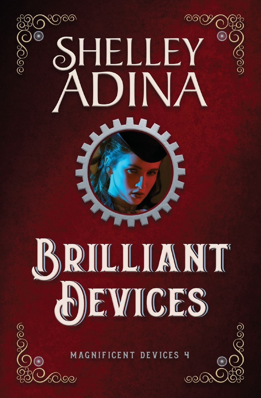 Brilliant Devices: A steampunk adventure novel