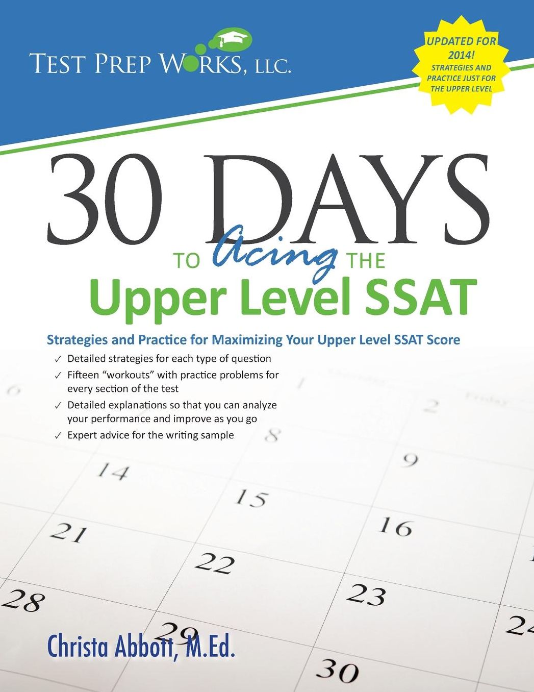 30 Days to Acing the Upper Level SSAT: Strategies and Practice for Maximizing Your Upper Level SSAT Score