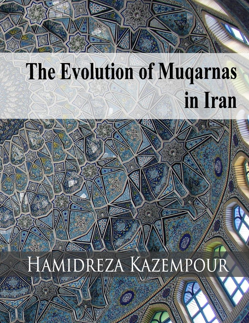 The Evolution of Muqarnas in Iran