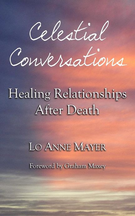 Celestial Conversations: Healing Relationships After Death