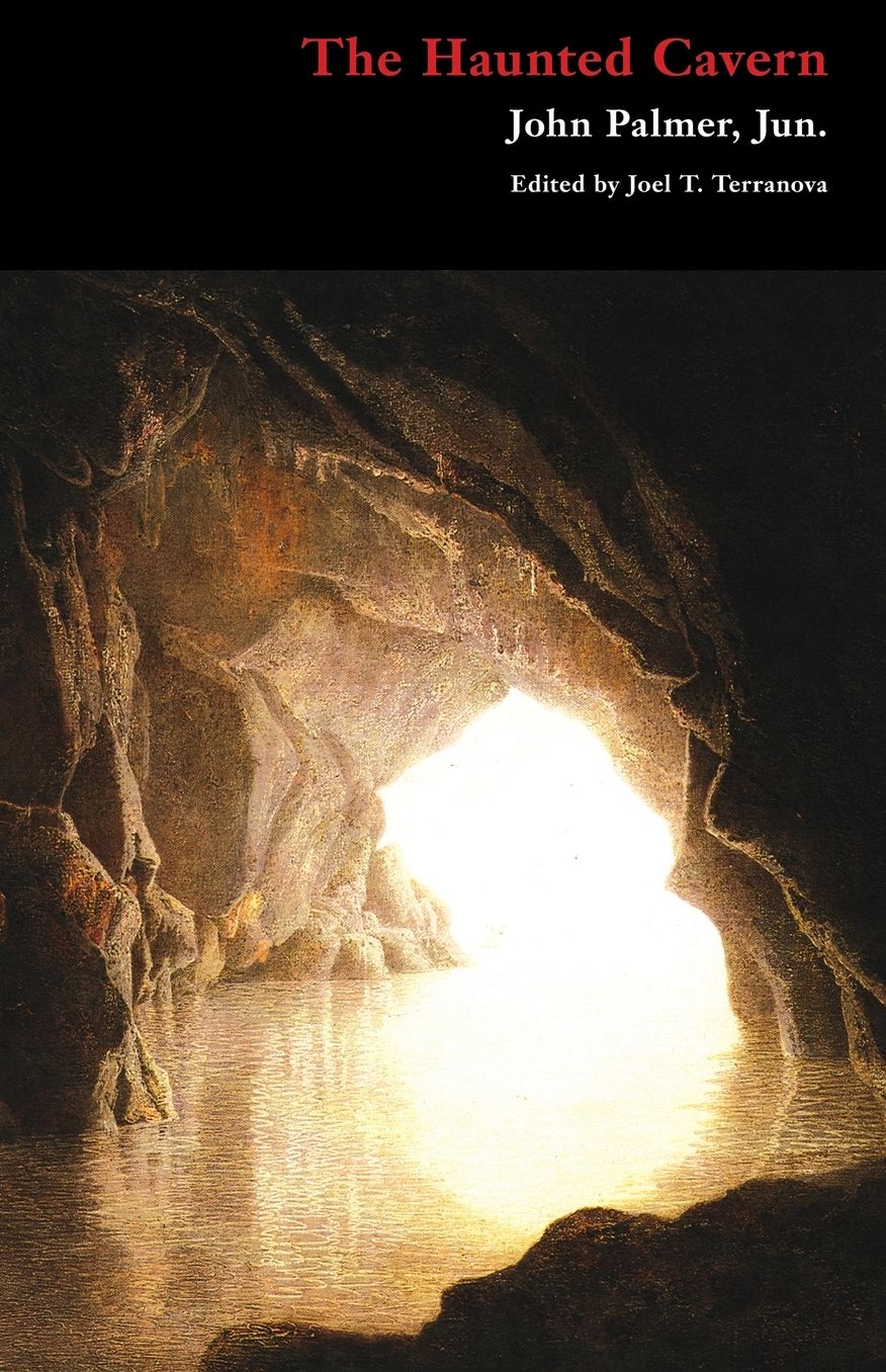The Haunted Cavern: A Caledonian Tale (Gothic Classics)