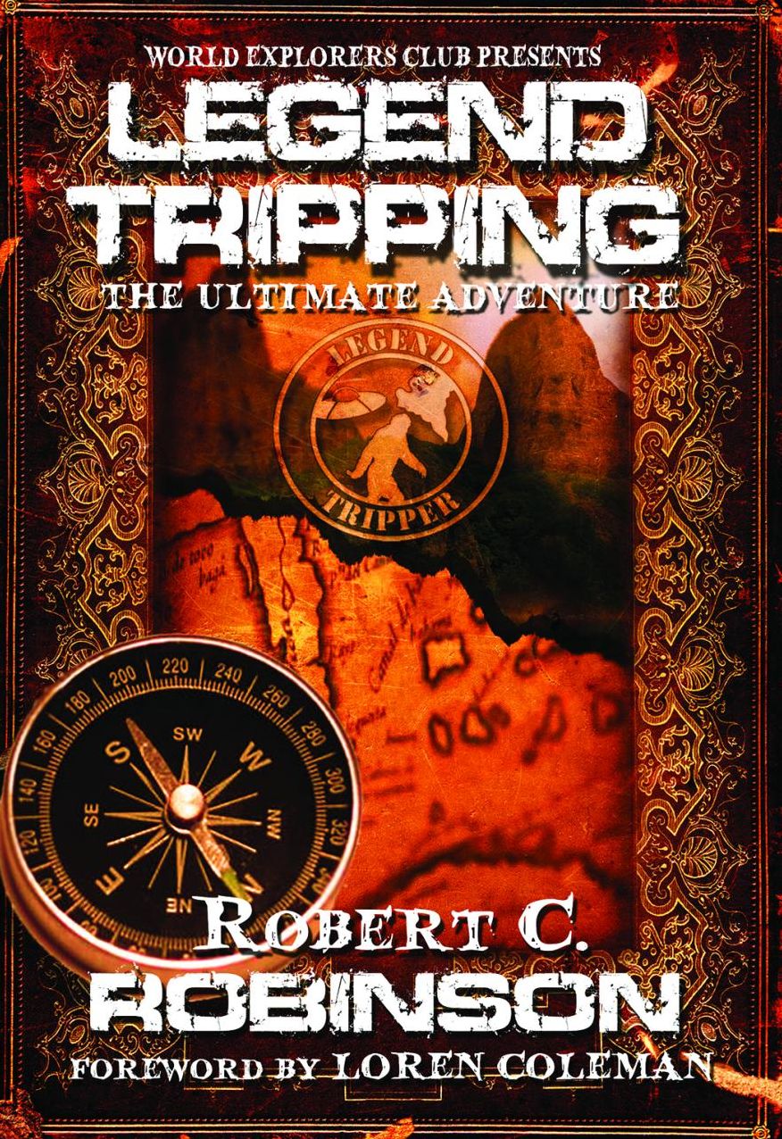 Legend Tripping: The Ultimate Adventure