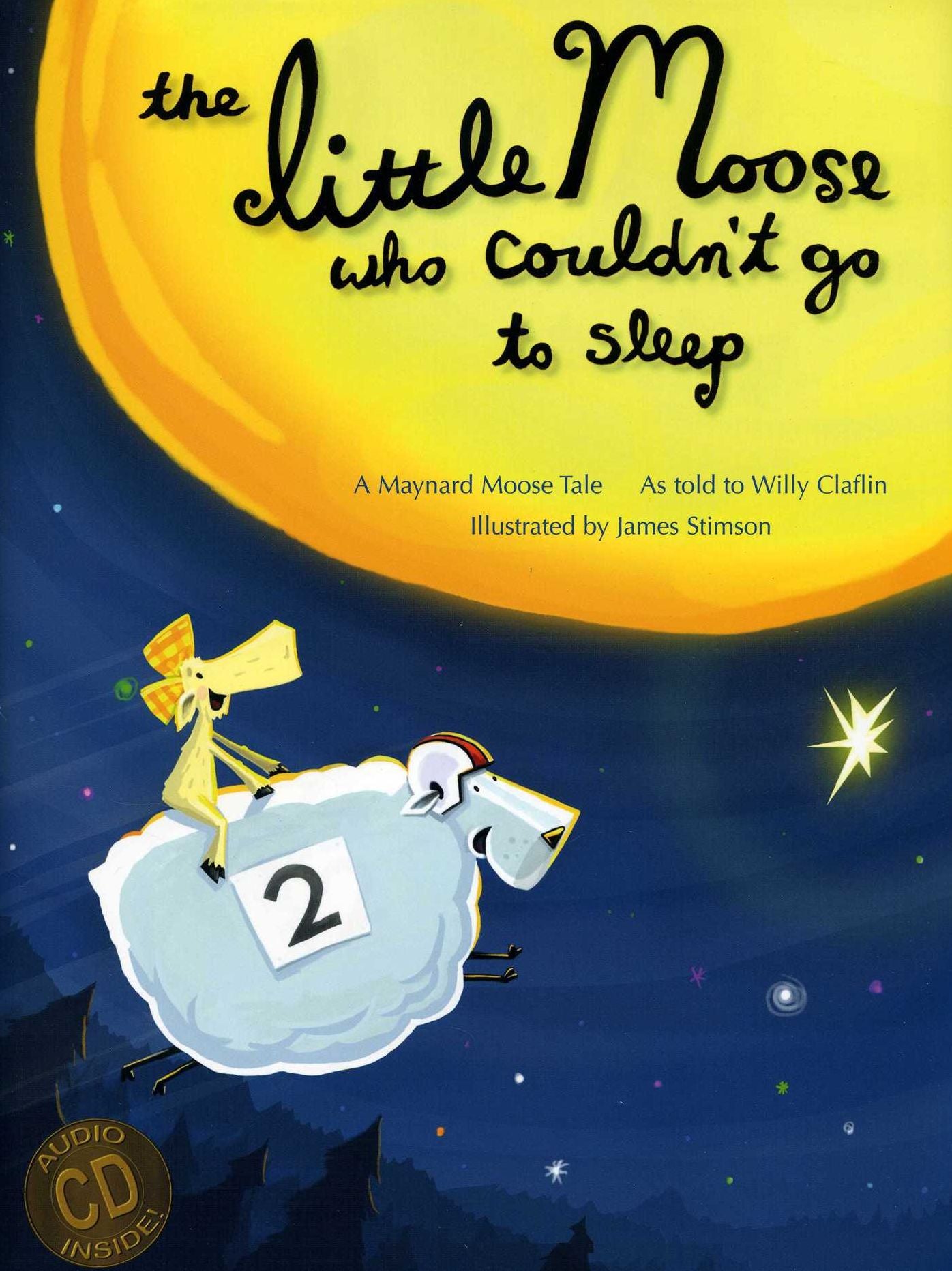 The Little Moose Who Couldn't Go to Sleep: A Maynard Moose Tale [With CD (Audio)]