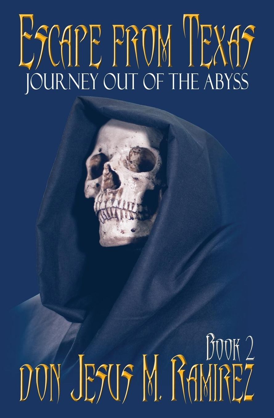 Escape from Texas, Book 2: Journey out of the Abyss