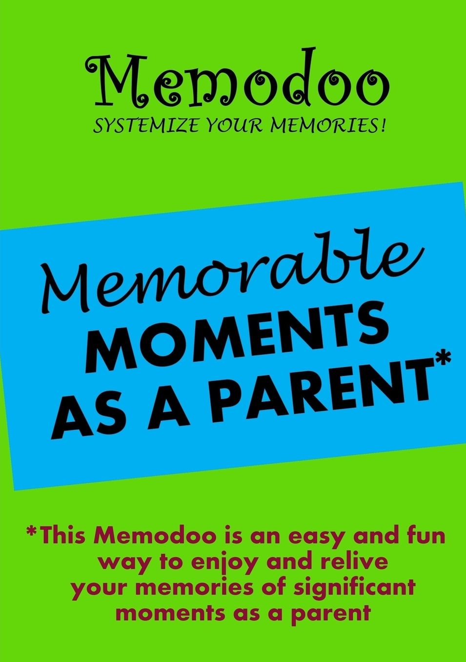 Memodoo Memorable Moments as a Parent