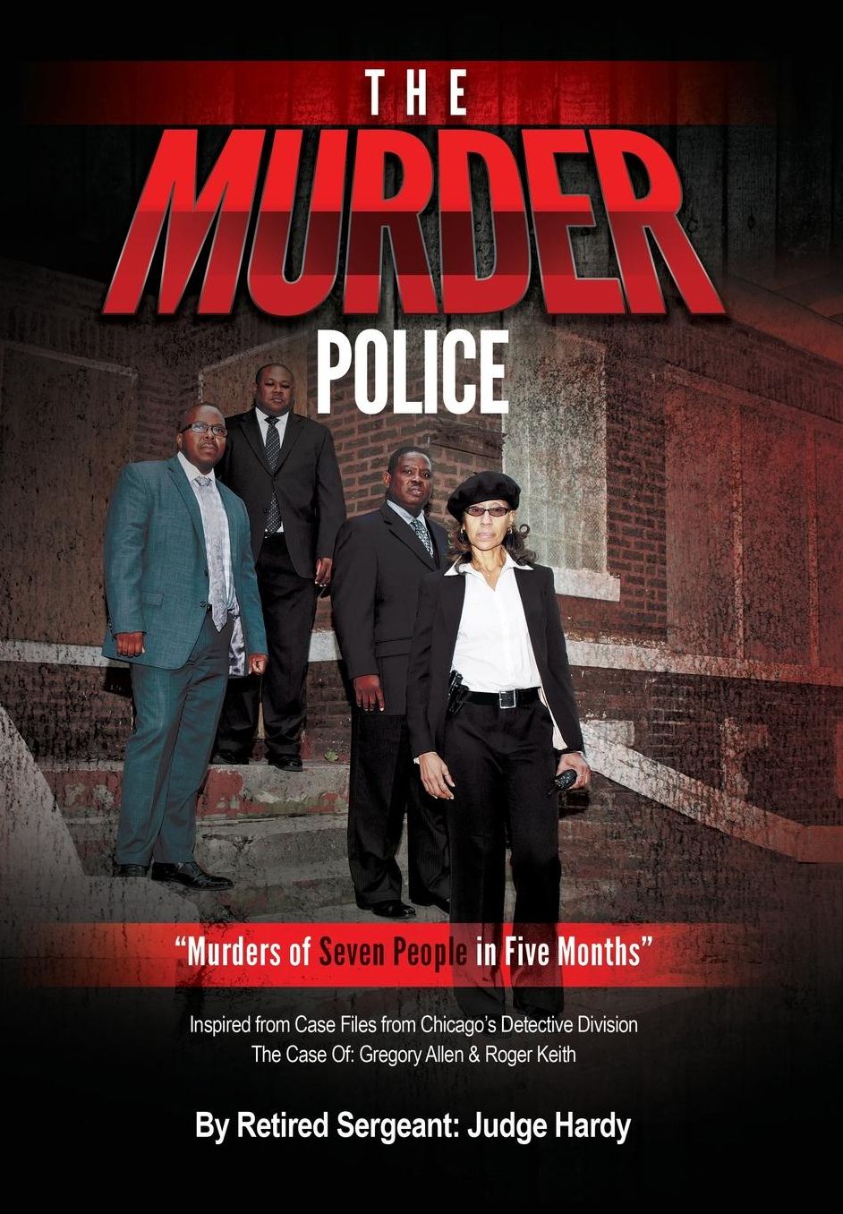 The Murder Police: "Murders of Seven People in Five Months"