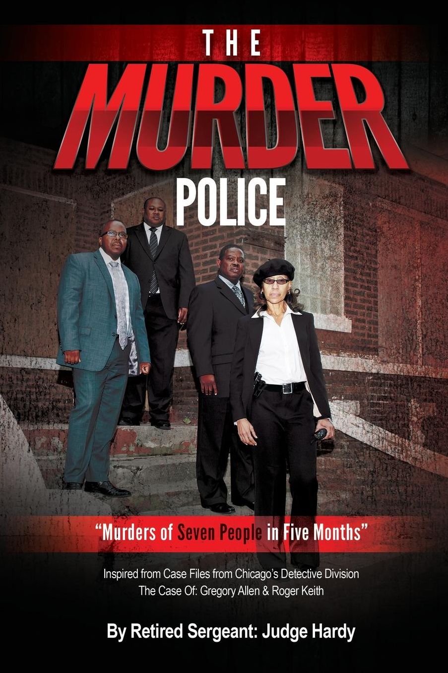The Murder Police: "Murders of Seven People in Five Months"