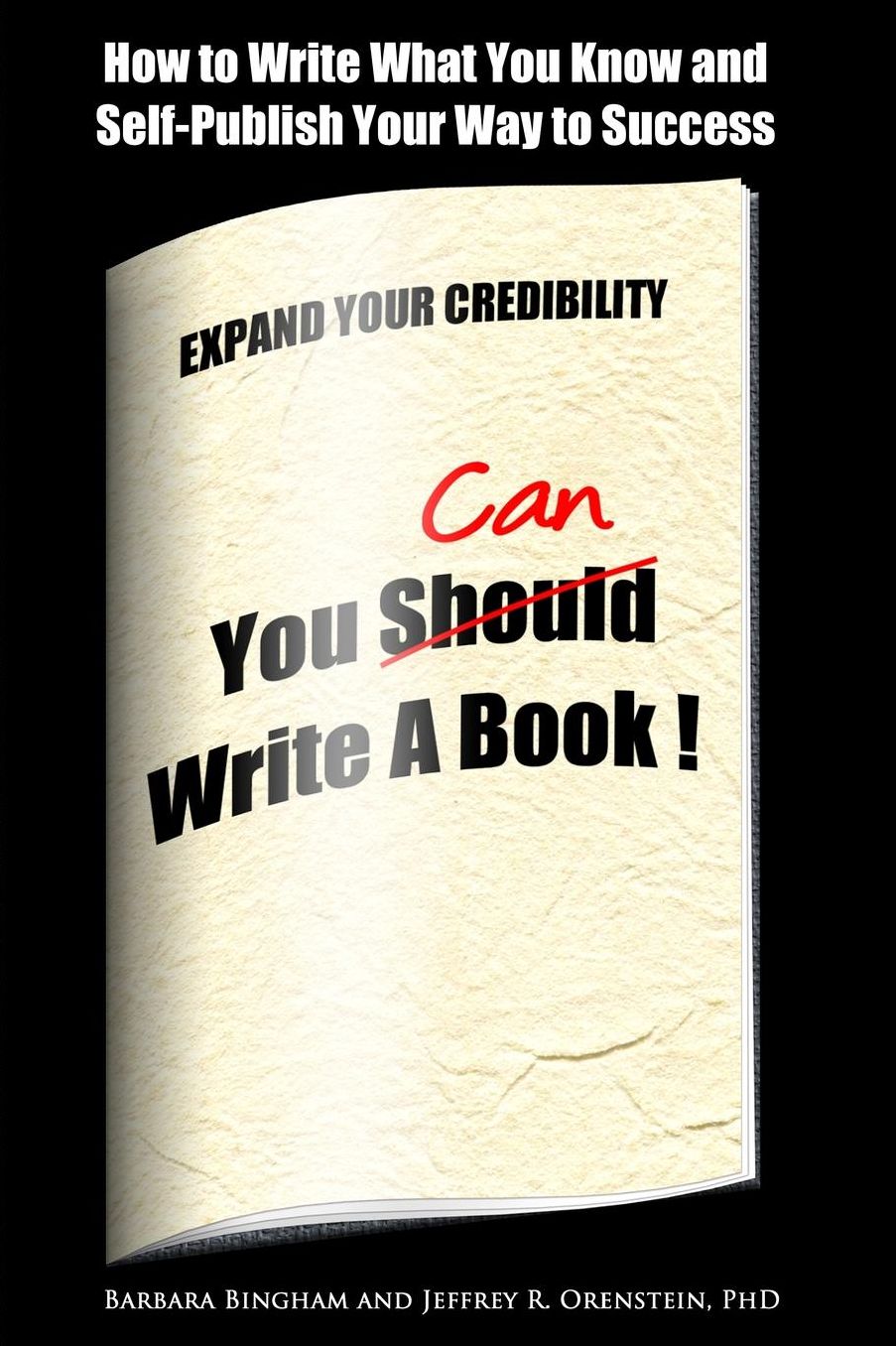 You Can Write a Book!: How to Write What You Know and Self-Publish Your Way to Success