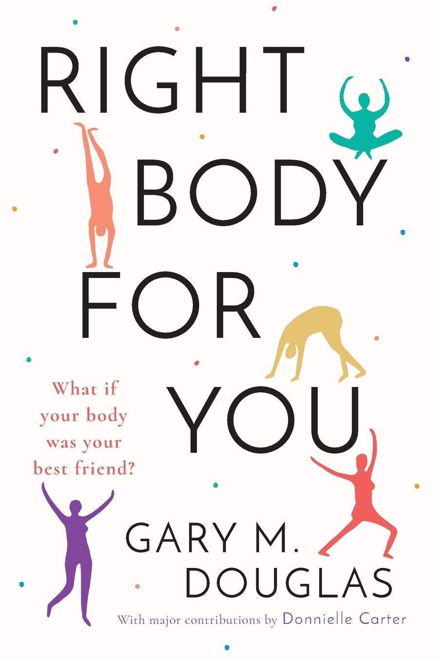 Right Body for You