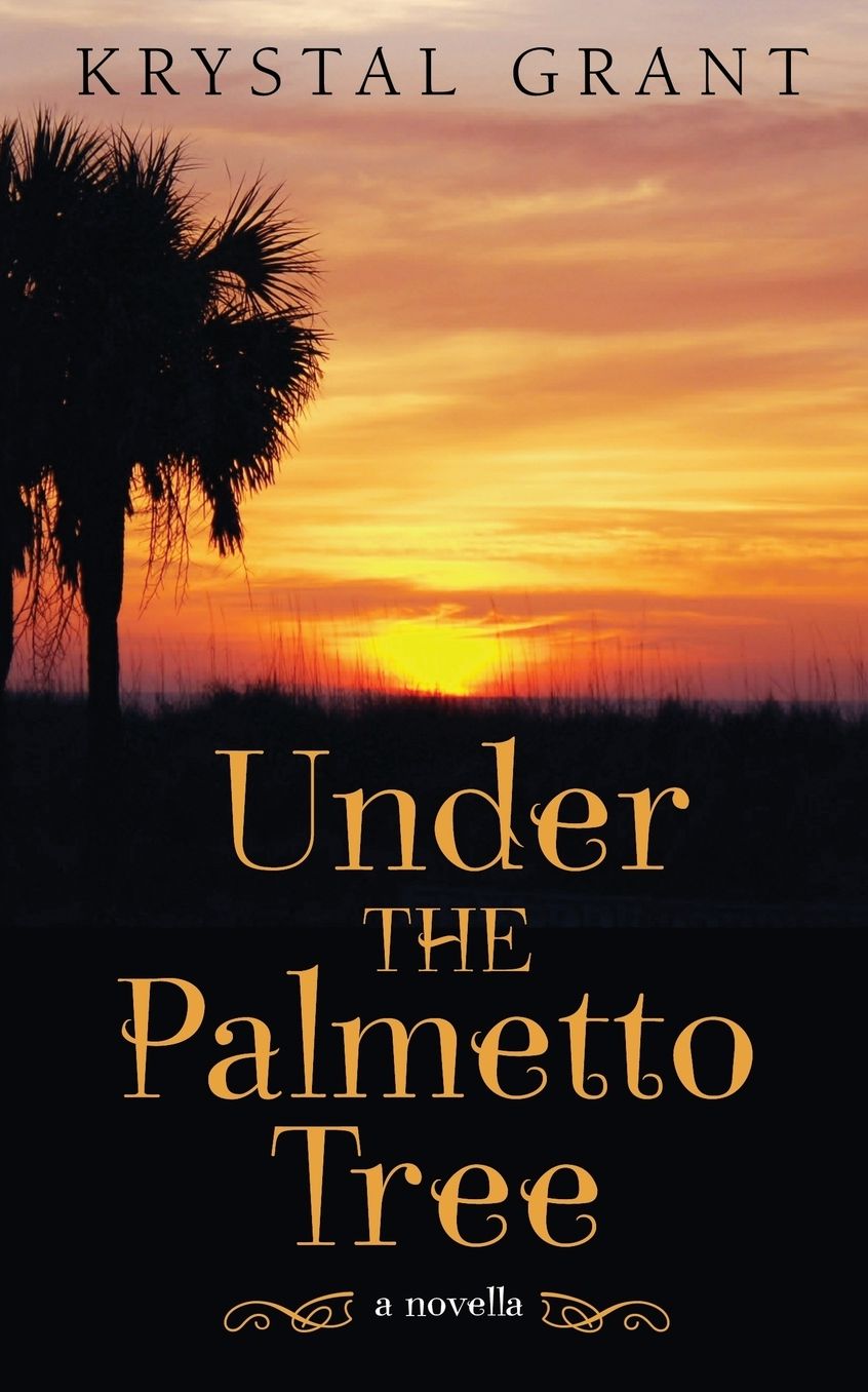 Under the Palmetto Tree: A Novella
