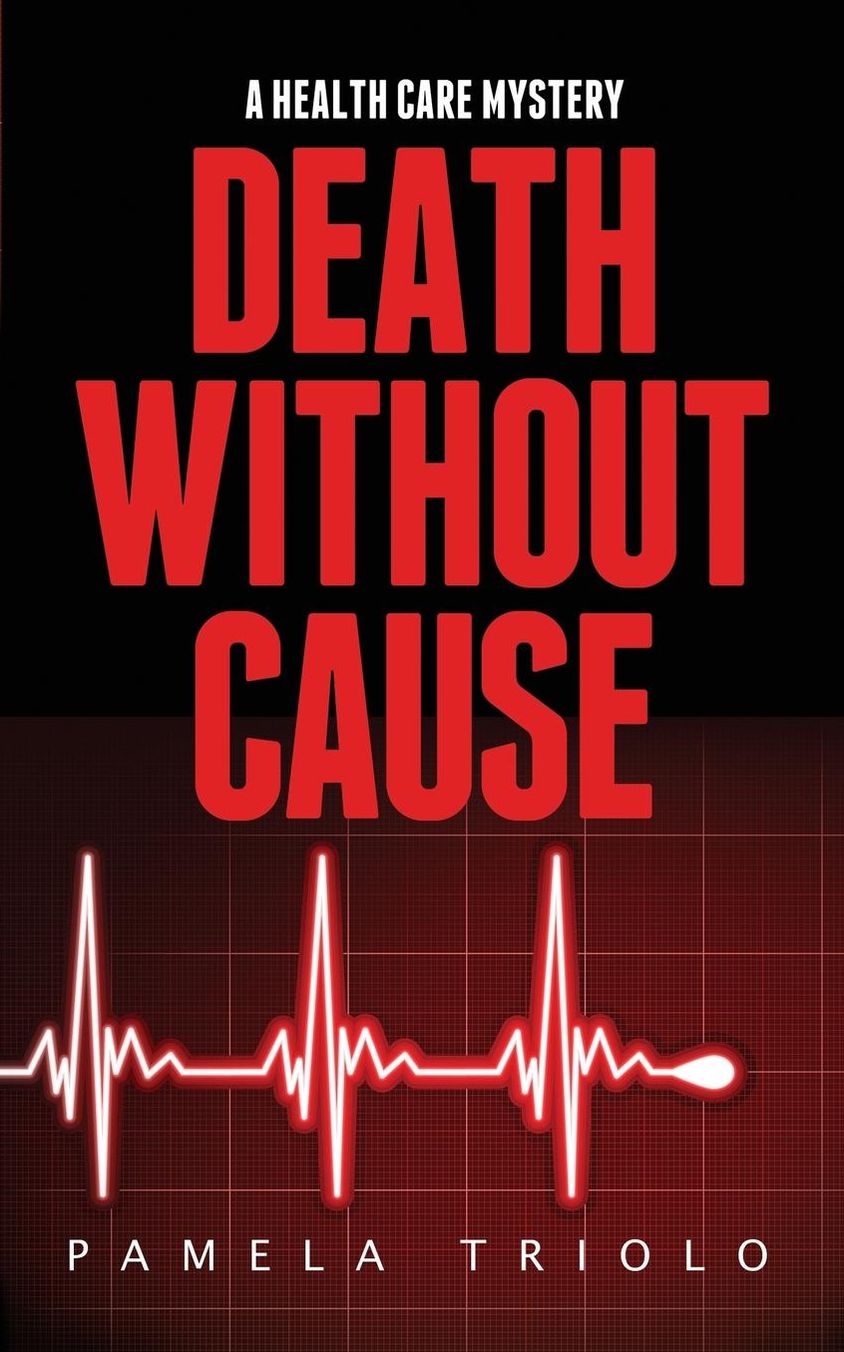 Death Without Cause: A Health Care Mystery