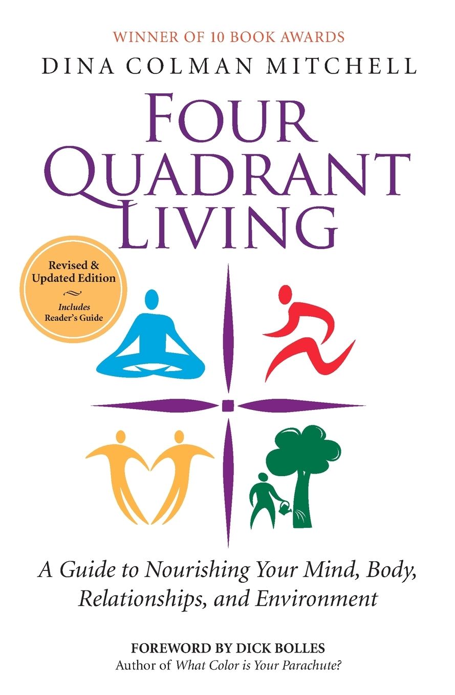 Four Quadrant Living: Making Healthy Living Your New Way of Life