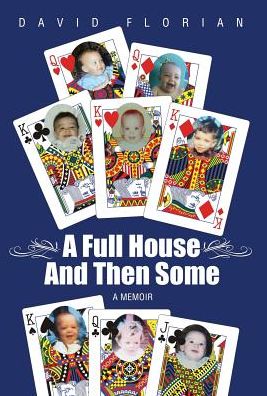 A Full House And Then Some: A Memoir