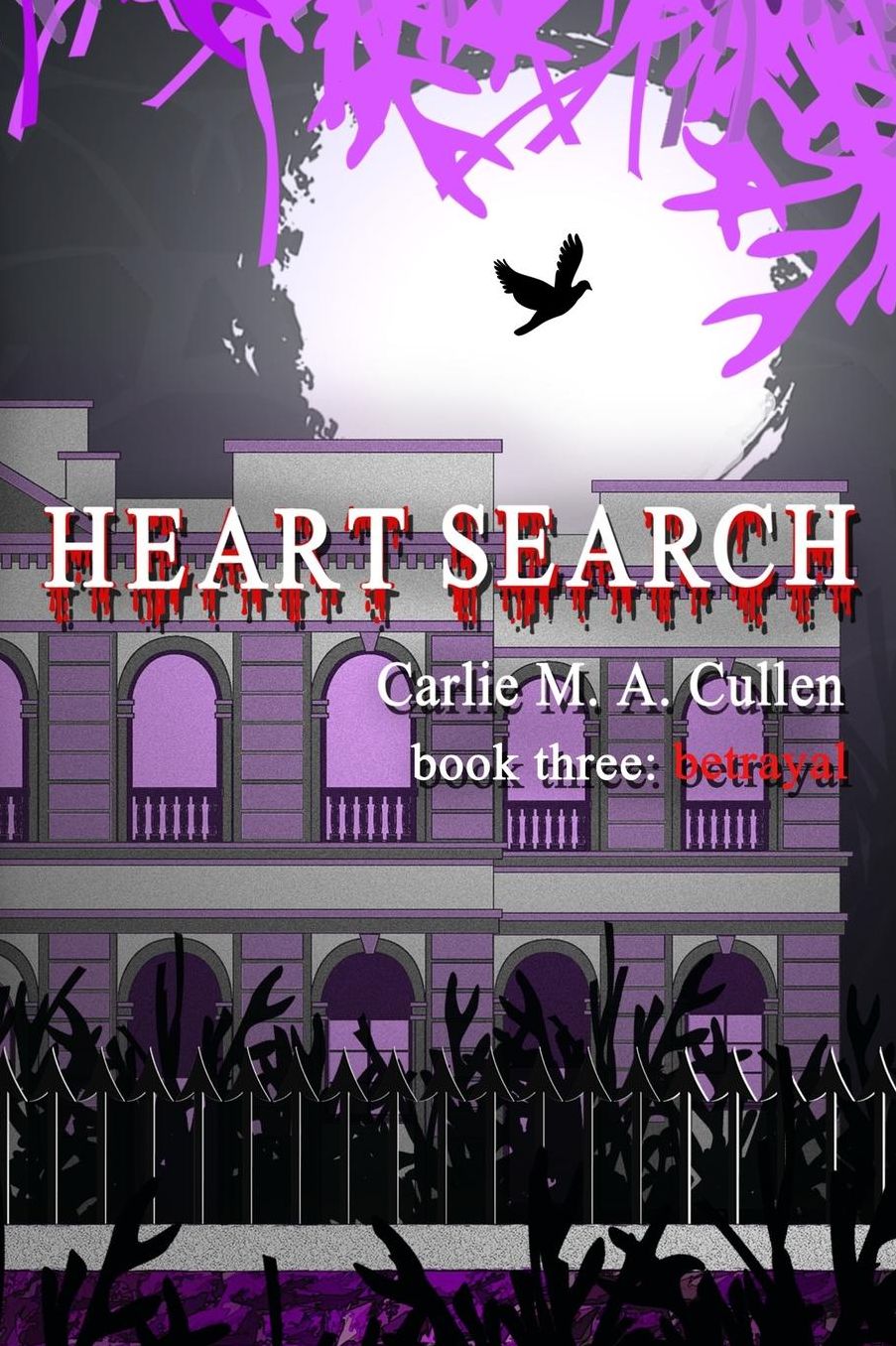 Heart Search: book three: Betrayal